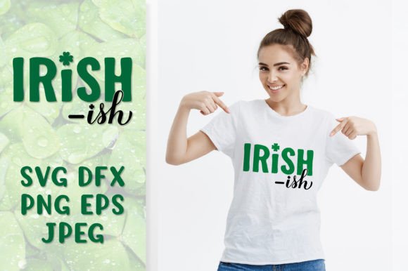 Download Irish-ish SVG. Funny Saint Patricks Day - Premium Resources